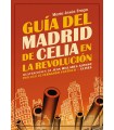 GUÍA DEL MADRID DE CELIA EN LA REVOLUCIÓN