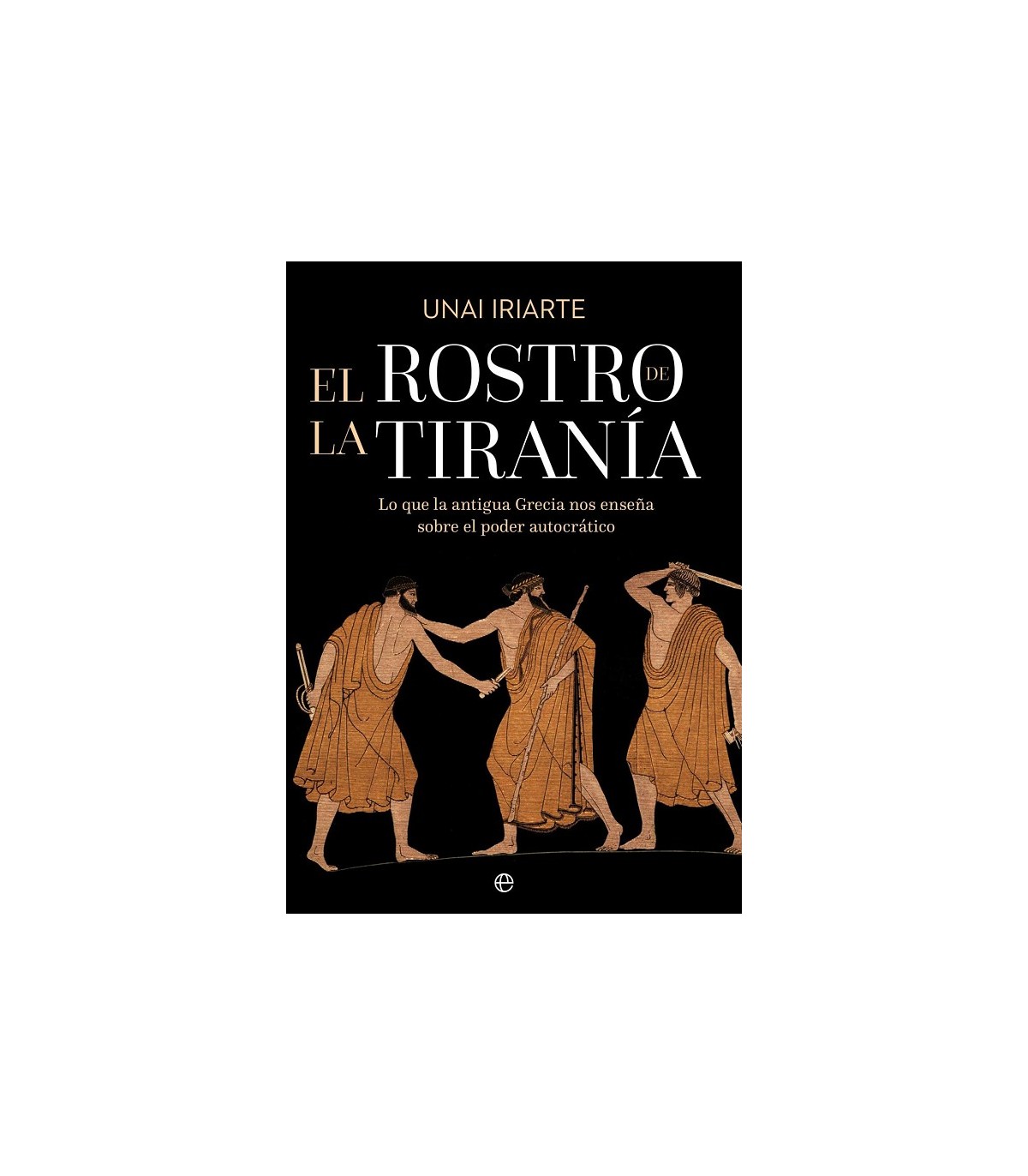 ROSTRO DE LA TIRANÍA, EL