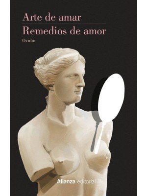 ARTE DE AMAR. REMEDIOS DE AMOR