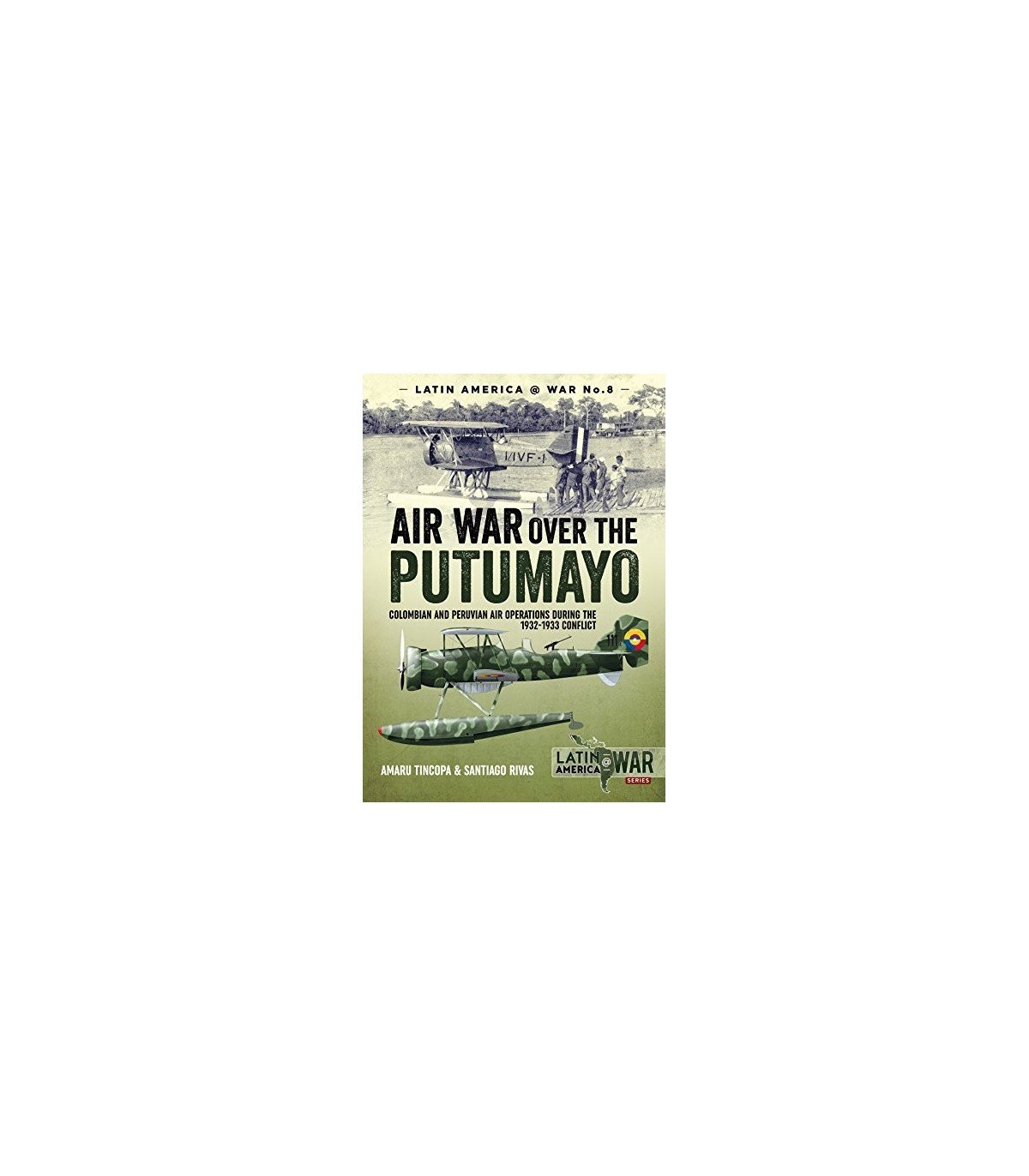 AIR WAR OVER THE PUTUMAYO