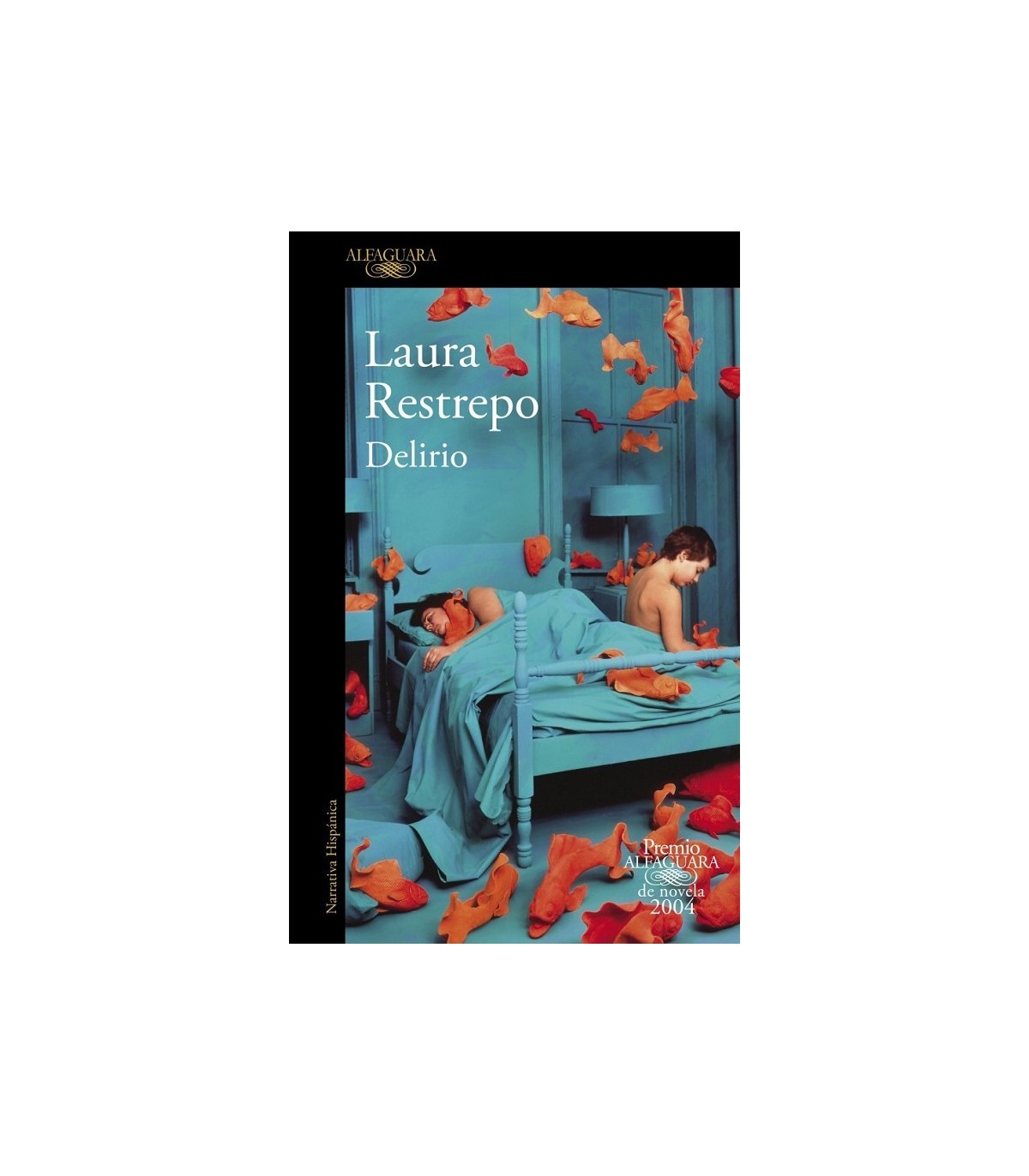 DELIRIO (PREMIO ALFAGUARA DE NOVELA 2004)