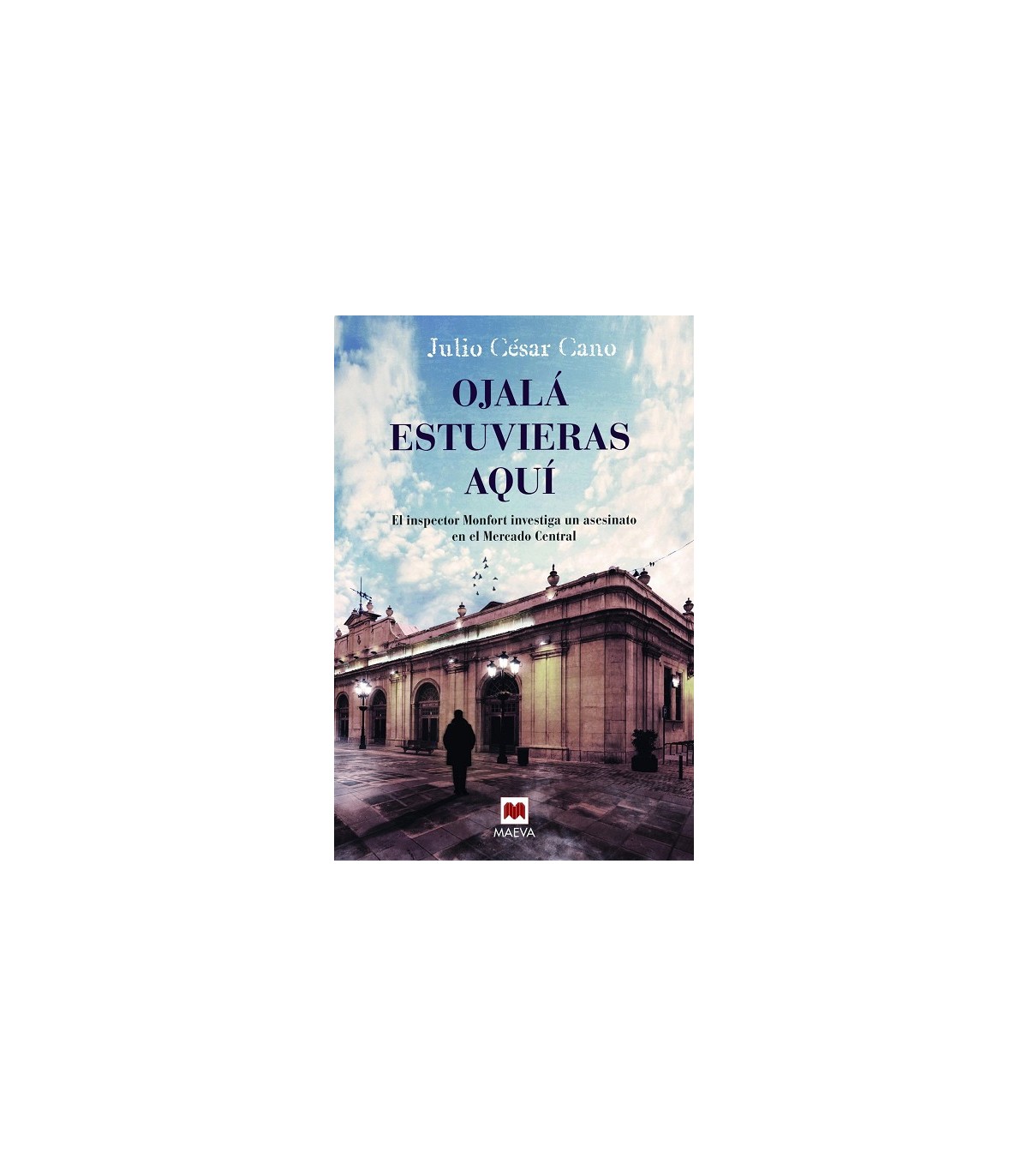 OJALÁ ESTUVIERAS AQUÍ