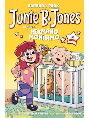 JUNIE B. JONES TIENE UN HERMANO MONÍSIMO (JUNIE B. JONES [EL CÓMIC])