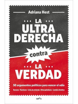 ULTRADERECHA CONTRA LA VERDAD, LA