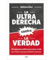 ULTRADERECHA CONTRA LA VERDAD, LA