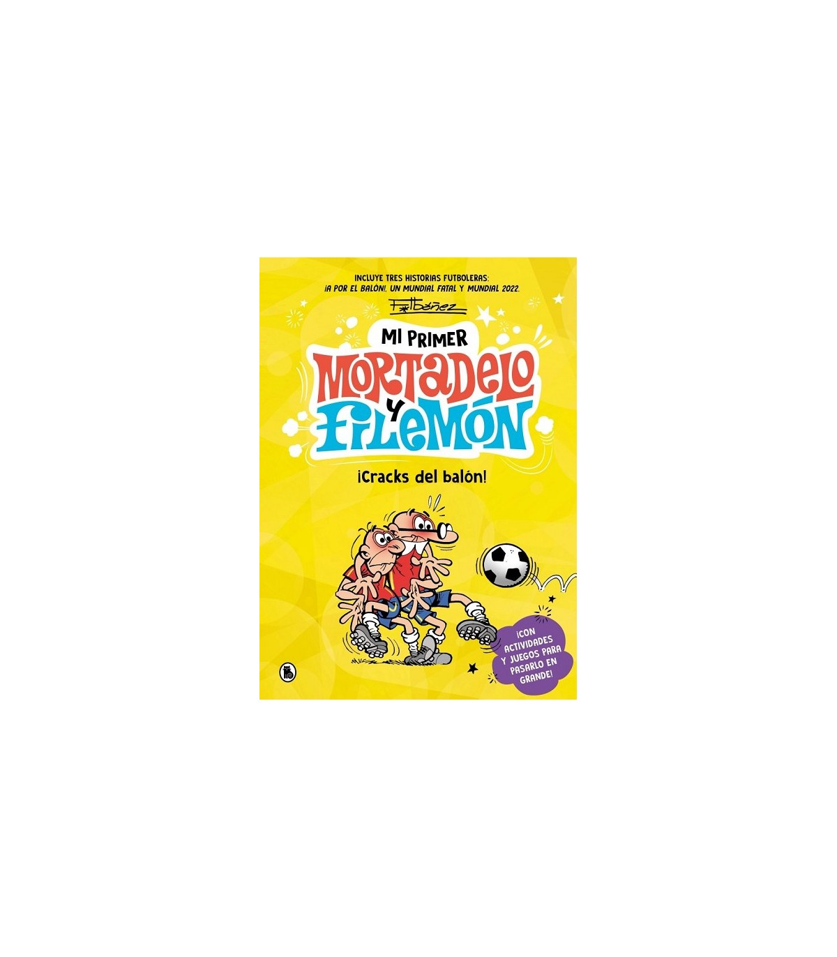 MI PRIMER MORTADELO Y FILEMÓN - ¡CRACKS DEL BALÓN!