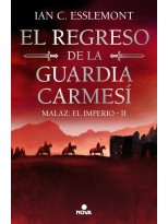 REGRESO DE LA GUARDIA CARMESÍ (MALAZ: EL IMPERIO 2)