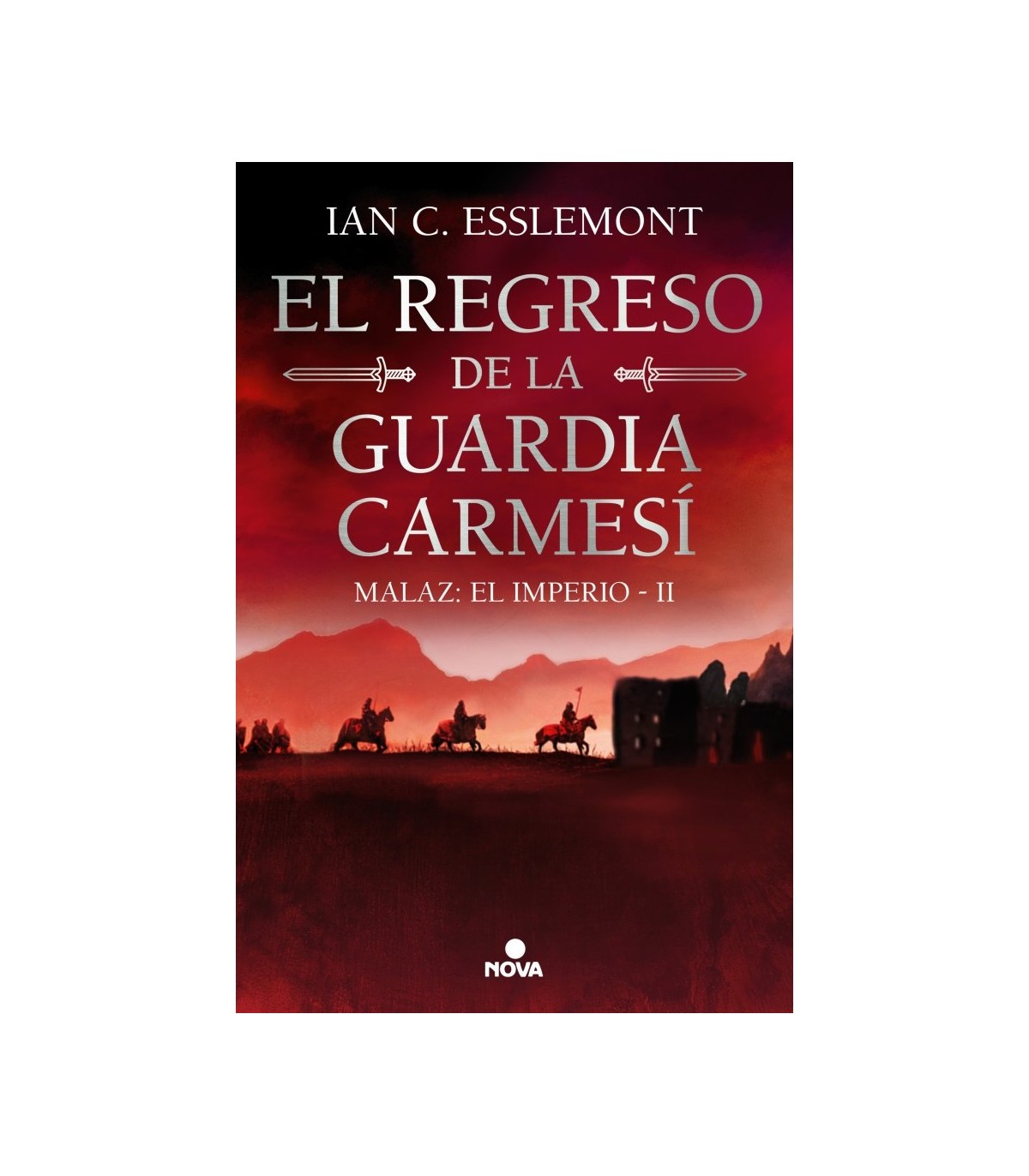 REGRESO DE LA GUARDIA CARMESÍ (MALAZ: EL IMPERIO 2)