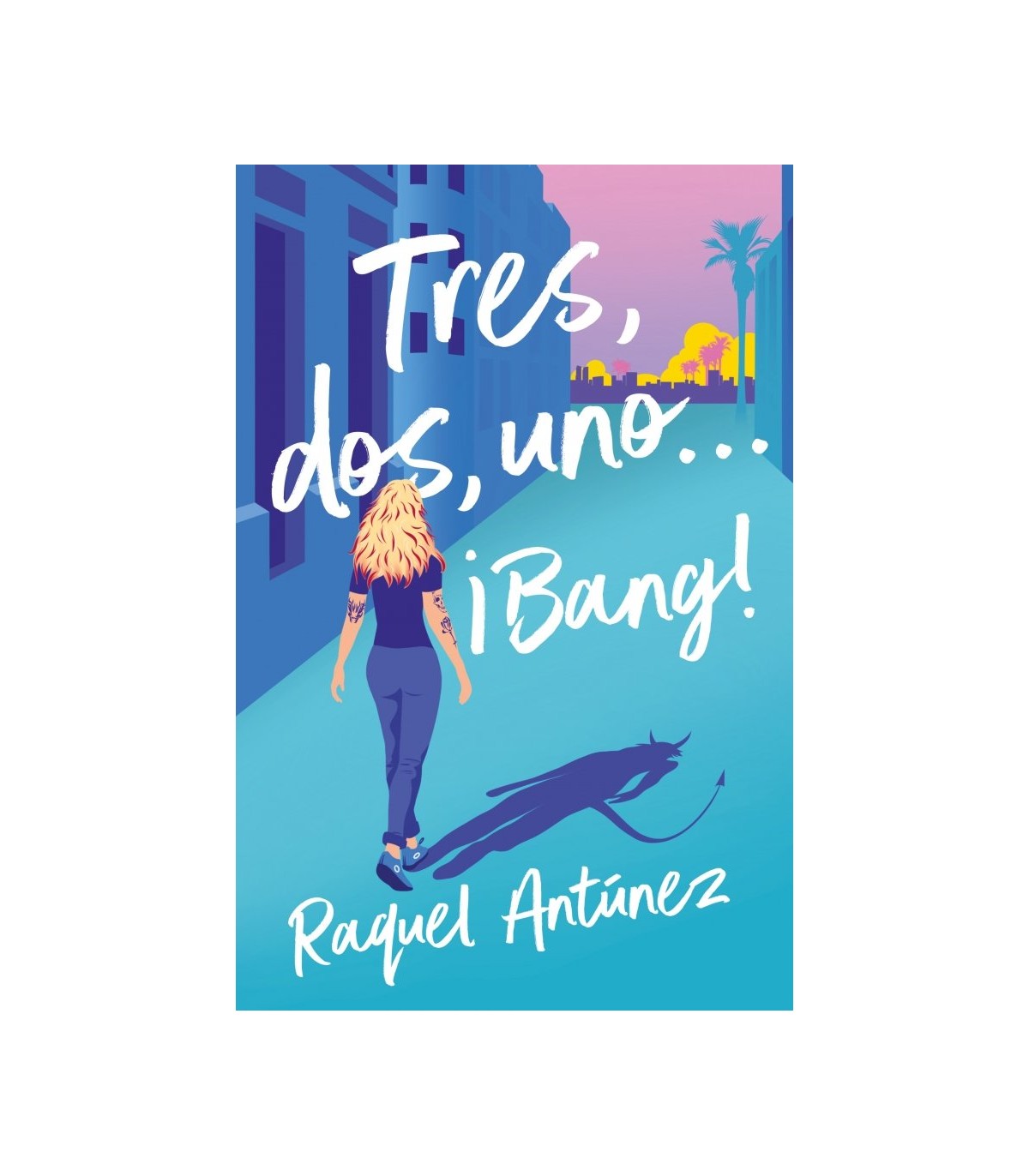 TRES, DOS, UNO... ¡BANG!