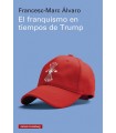 FRANQUISMO EN TIEMPOS DE TRUMP, EL