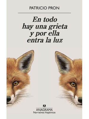 EN TODO HAY UNA GRIETA Y POR ELLA ENTRA LA LUZ