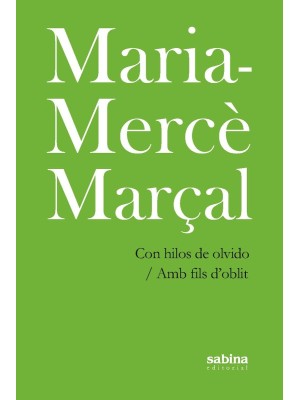 CON HILOS DE OLVIDO/AMB FILS D'OBLIT