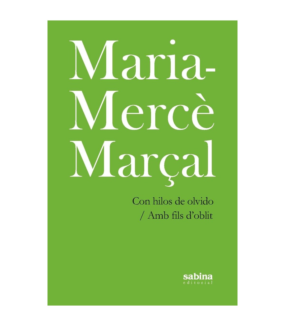 CON HILOS DE OLVIDO/AMB FILS D'OBLIT