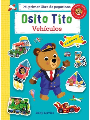 OSITO TITO. MI PRIMER LIBRO DE PEGATINAS. VEHÍCULOS