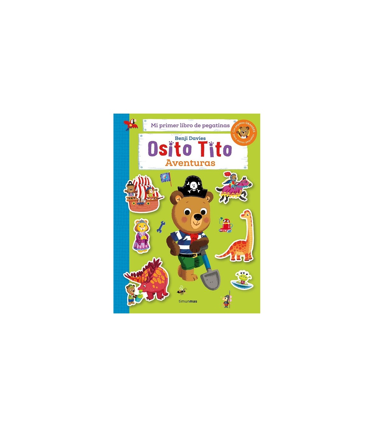 OSITO TITO. MI PRIMER LIBRO DE PEGATINAS. AVENTURAS