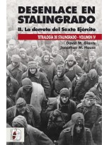 DESENLACE EN STALINGRADO. LA DERROTA DEL SEXTO EJÉRCITO