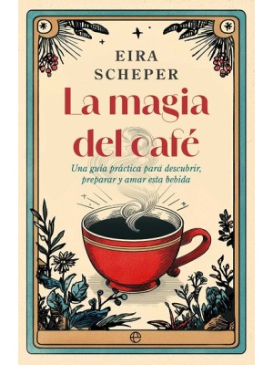 MAGIA DEL CAFÉ, LA
