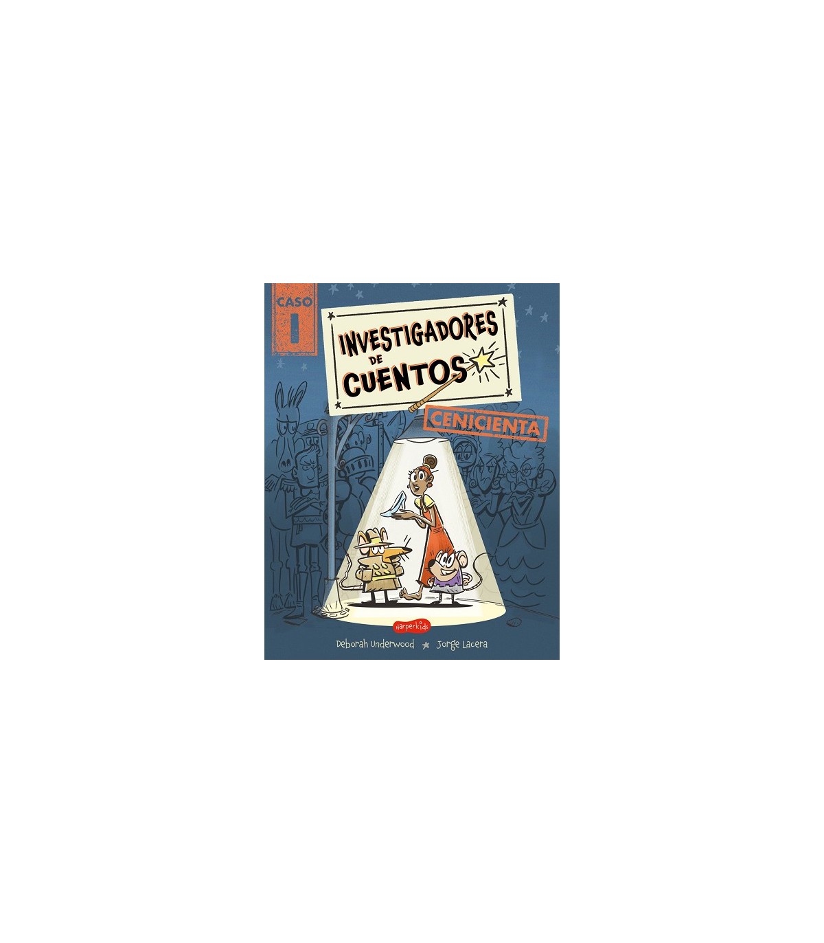 INVESTIGADORES DE CUENTOS: CENICIENTA