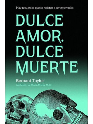 DULCE AMOR, DULCE MUERTE