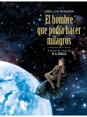 HOMBRE QUE PODÍA HACER MILAGROS, EL