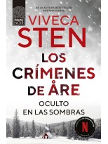 CRÍMENES DE ÅRE. OCULTO EN LAS SOMBRAS, LOS