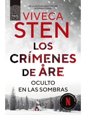 CRÍMENES DE ÅRE. OCULTO EN LAS SOMBRAS, LOS