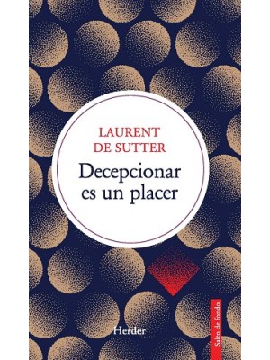 DECEPCIONAR ES UN PLACER