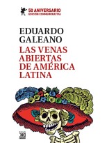 VENAS ABIERTAS DE AMERICA LATINA (EDICION CONMEMOR