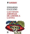 VENAS ABIERTAS DE AMERICA LATINA (EDICION CONMEMOR