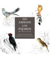MIS AMIGOS LOS PÁJAROS