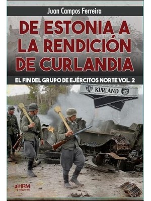 DE ESTONIA A LA RENDICIÓN DE CURLANDIA