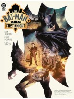 BAT-MAN: FIRST KNIGHT