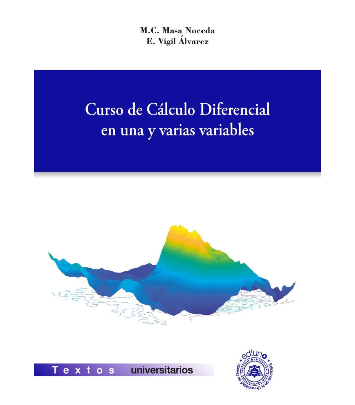 CURSO DE CÁLCULO DIFERENCIAL EN UNA Y VARIAS VARIABLES