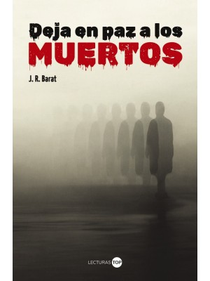 DEJA EN PAZ A LOS MUERTOS