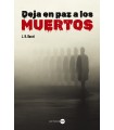 DEJA EN PAZ A LOS MUERTOS