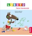 LOBITO HACE TRAVESURAS