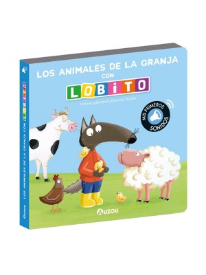 LIBRO SONIDOS. LOS ANIMALES DE LA GRANJA CON LOBITO