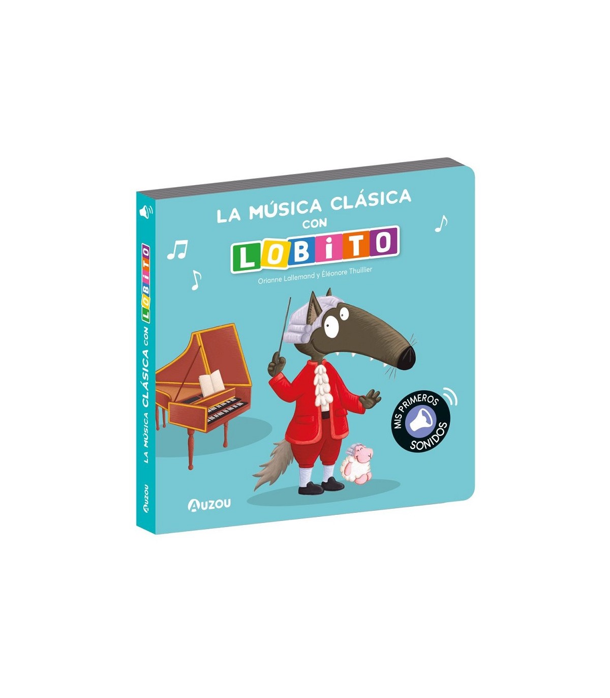 LIBRO DE SONIDOS. LA MUSICA CLASICA CON LOBITO