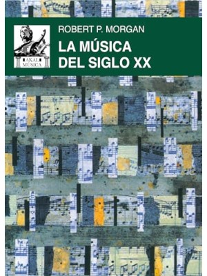MÚSICA DEL SIGLO XX, LA