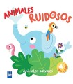 ANIMALES RUIDOSOS. ANIMALES SALVAJES