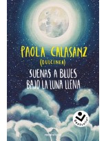 SUENAS A BLUES BAJO LA LUNA LLENA (BILOGÍA LUNA 1)