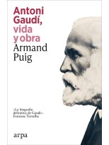ANTONIO GAUDI, VIDA Y OBRA