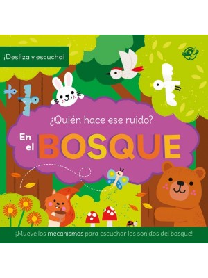 QUIÉN HACE ESE RUIDO? EN EL BOSQUE