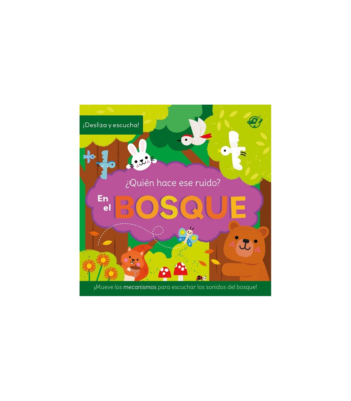 QUIÉN HACE ESE RUIDO? EN EL BOSQUE