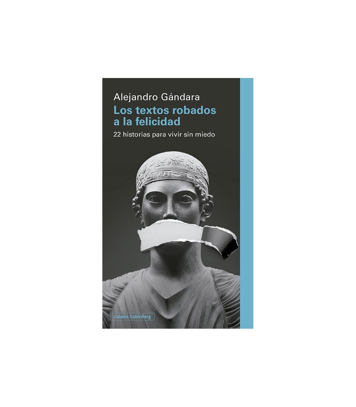 TEXTOS ROBADOS A LA FELICIDAD, LOS
