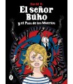SEÑOR BÚHO Y EL PAÍS DE LOS MUERTOS, EL