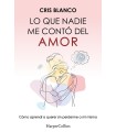 LO QUE NADIE ME CONTÓ DEL AMOR