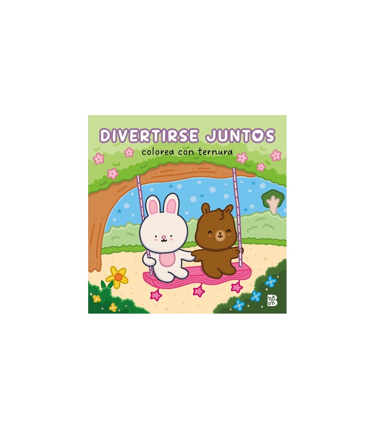 COLOREA CON TERNURA - DIVERTIRSE JUNTOS