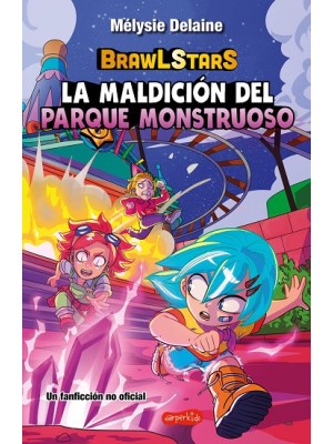 BRAWL STARS: LA MALDICIÓN DEL PARQUE MONSTRUOSO