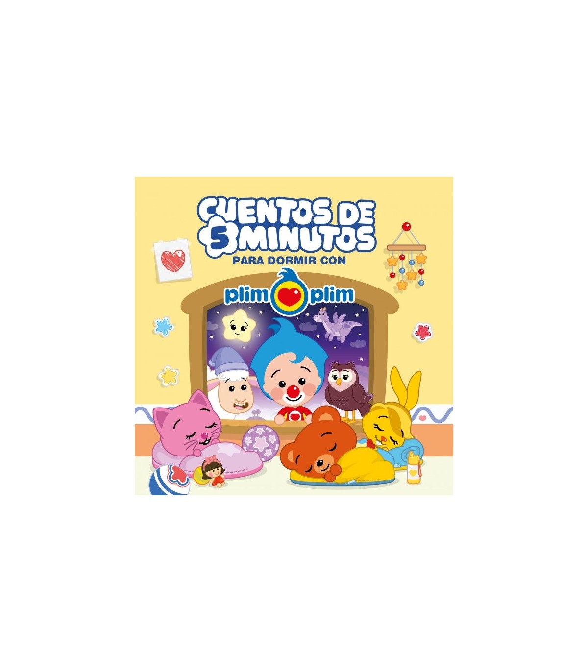 PLIM PLIM CUENTOS DE 5 MINUTOS PARA DORMIR CON PLIM PLIM (EDICIÓN DE ESPAÑA)
